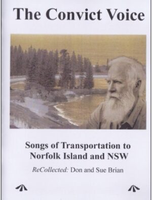 Don Brian - The Convict Voice (Songs of transportation to Norfolk Island and NSW)