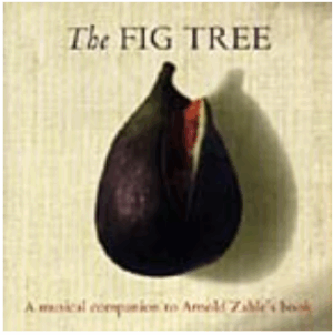 Fig Tree (The) - A musical compilation to Arnold Zable's book