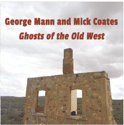 George Mann & Mick Coates - Ghosts of the Old West