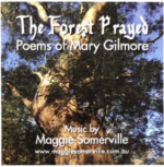 Maggie Somerville - The Forest Prayed - Poems of Mary Gilmore